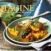 Tagine : Spicy Stews from Morocco (Hardcover)