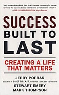 Success Built to Last: Creating a Life That Matters (Paperback)