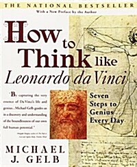 [중고] How to Think Like Leonardo Da Vinci: Seven Steps to Genius Every Day (Paperback)