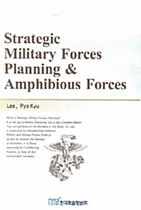 Strategic Military Forces Planning & Amphibious Forces