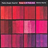 [수입] Pablo Ziegler Quartet & Stefon Harris - Tango & All That Jazz
