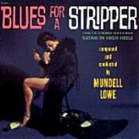 [수입] Mundell Lowe - Satan in High Heels & Blues for a Stripper