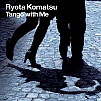 [중고] Ryota Comatsu (료타 코마츄) - 탱고 위드 미 (Tango With Me)