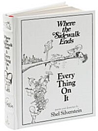 Where the Sidewalk Ends/Every Thing On It: Poems and Drawings by Shel Silverstein (Barnes & Noble Collectible Editions) (Hardcover)