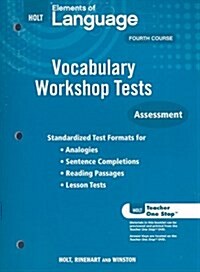 Holt Elements of Language Fourth Course: Vocabulary Workshop Tests: Assessment (Paperback, Workbook)