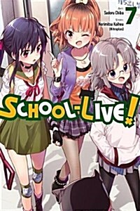 School-Live!, Vol. 7 (Paperback)