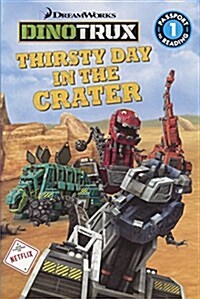Thirsty Day in the Crater (Prebound, Bound for Schoo)