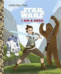 I Am a Hero (Star Wars) (Hardcover)