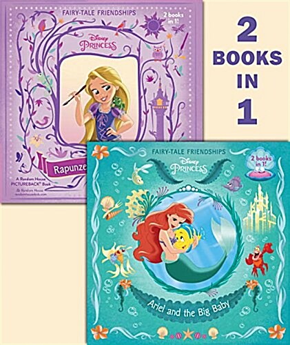 Ariel and the Big Baby/Rapunzel Finds a Friend (Disney Princess) (Paperback)