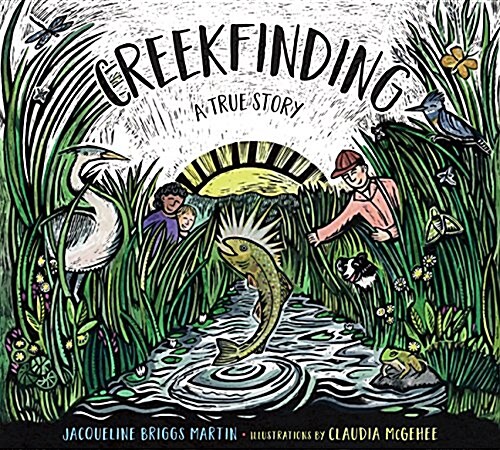 Creekfinding: A True Story (Hardcover)