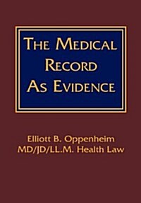 The Medical Record as Evidence (Paperback)