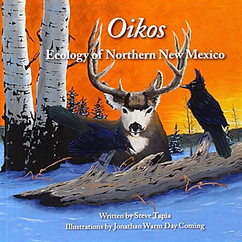 Oikos: Ecology of Northern New Mexico (Paperback)