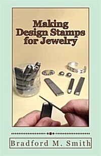 Making Design Stamps for Jewelry (Paperback)