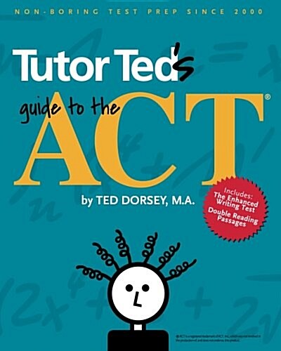 Tutor Teds Guide to the ACT (Paperback)