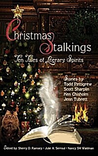 Christmas Stalkings: Ten Tales of Literary Spirits (Paperback)