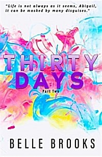 Thirty Days: Part Two (Paperback)