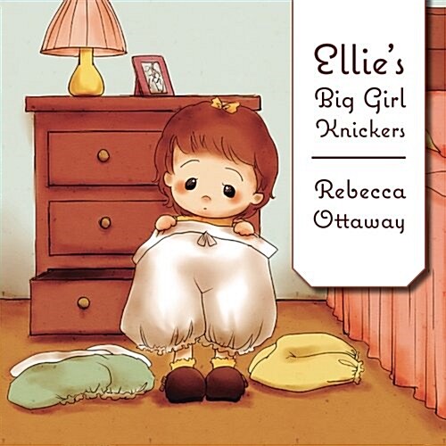 Ellies Big Girl Knickers (Paperback)