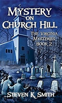 Mystery on Church Hill: The Virginia Mysteries Book 2 (Hardcover)