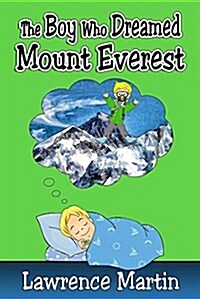 The Boy Who Dreamed Mount Everest (Paperback)