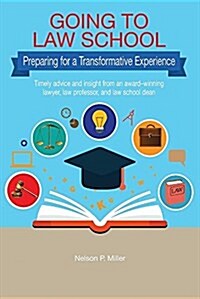 Going to Law School: Preparing for a Transformative Experience (Paperback)