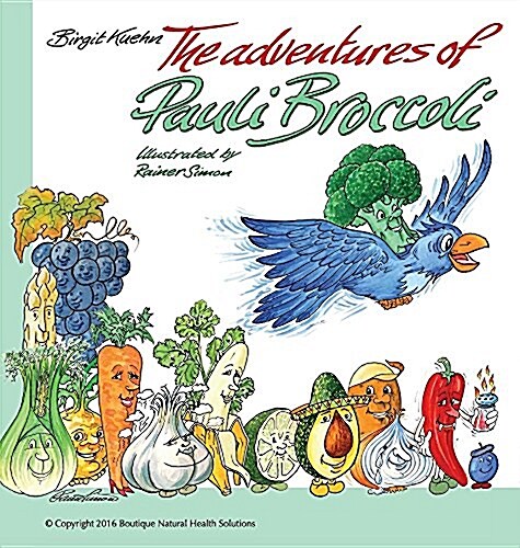 The Adventures of Pauli Broccoli (Hardcover)