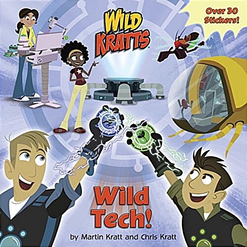 Wild Tech! (Wild Kratts) (Paperback)