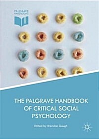 The Palgrave Handbook of Critical Social Psychology (Hardcover, 1st ed. 2017)