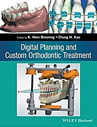 Digital Planning and Custom Orthodontic Treatment (Paperback)