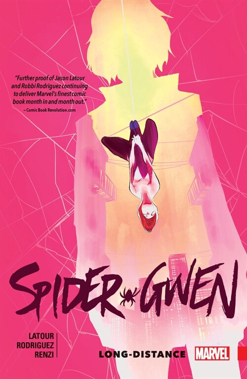 Spider-Gwen Vol. 3: Long-Distance (Paperback)