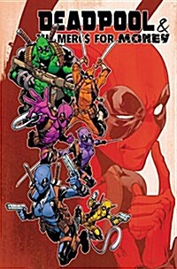 Deadpool & the MERCS for Money, Volume 2: IVX (Paperback)