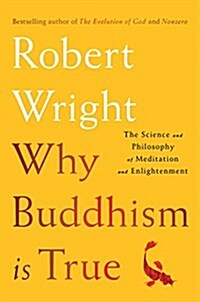 [중고] Why Buddhism Is True: The Science and Philosophy of Meditation and Enlightenment (Hardcover)