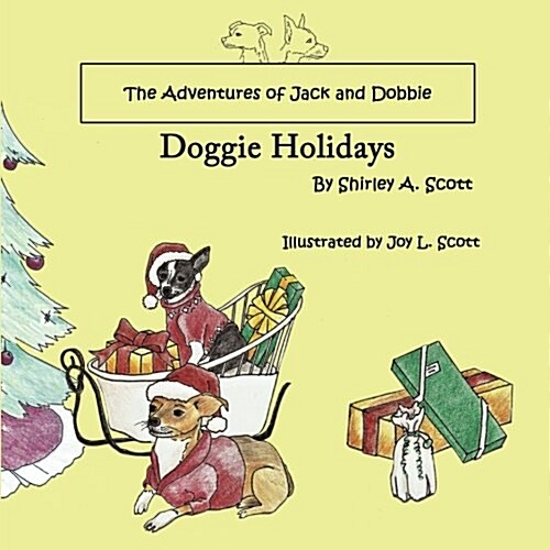 The Adventures of Jack and Dobbie: Doggie Holidays (Paperback)