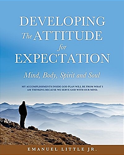 Developing the Attitude for Expectation (Paperback)