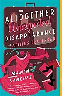The Altogether Unexpected Disappearance of Atticus Craftsman (Paperback)