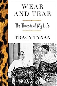 Wear and Tear: The Threads of My Life (Paperback)