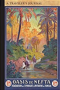 Oasis de Nefta: A Travelers Journal (Paperback)