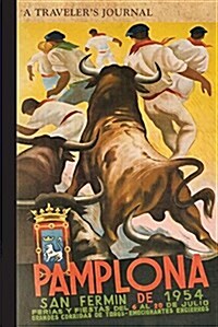 Pamplona: A Travelers Journal (Paperback)