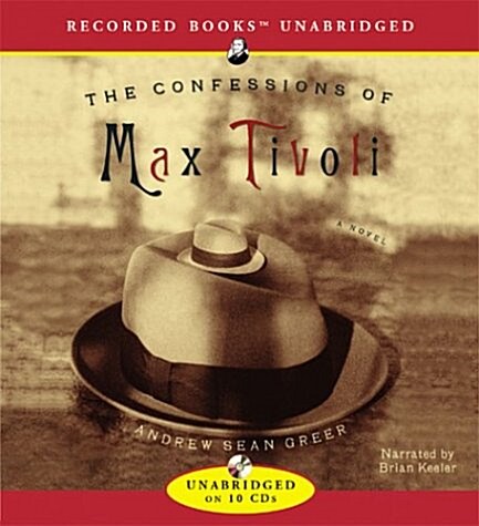 The Confessions of Max Tivoli (Audio CD)