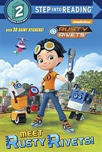 Meet Rusty Rivets! (Rusty Rivets) (Paperback)