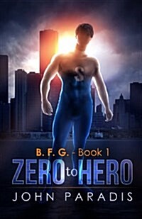 Zero to Hero: B.F.G (Paperback)