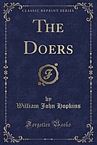 The Doers (Classic Reprint) (Paperback)