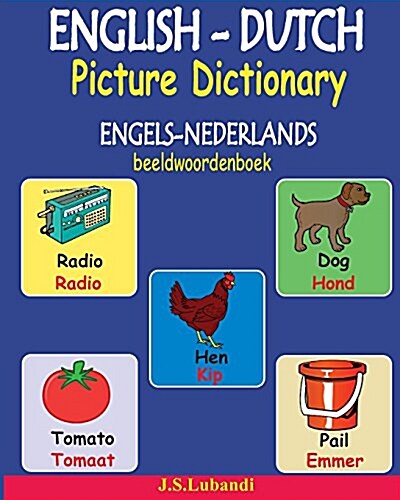 English-Dutch Picture Dictionary (Engels-Nederlands Beeldwoordenboek) (Paperback)