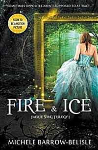 Fire and Ice (Paperback)