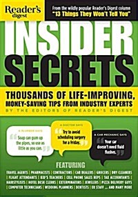 Insider Secrets: Thousands of Life-Improving, Money-Saving Tips from Industry Experts (Paperback)