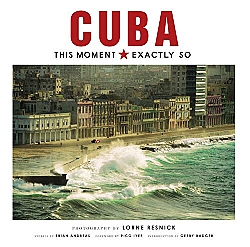 CUBA THIS MOMENT EXACTLY SO HC (Book)
