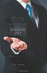 The Goddess Gift: Becoming Divine Book 1 (Paperback)