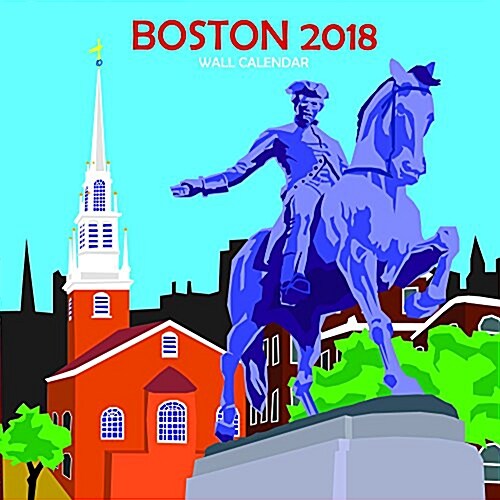 Boston Calendar 2018 (Wall)