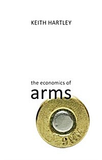 The Economics of Arms (Paperback)