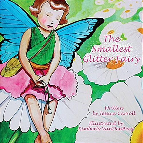 The Smallest Glitter Fairy (Paperback)