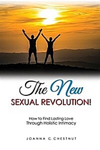 The New Sexual Revolution! (Paperback)